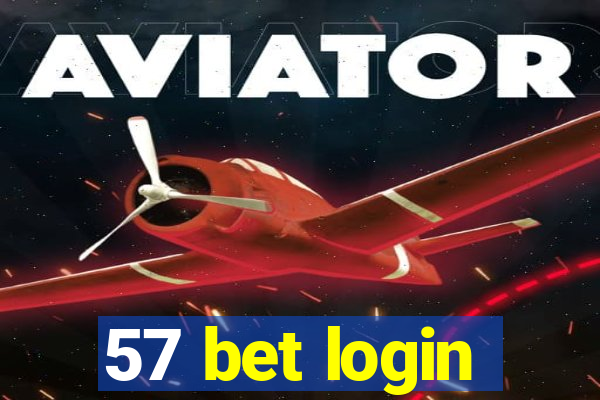 57 bet login